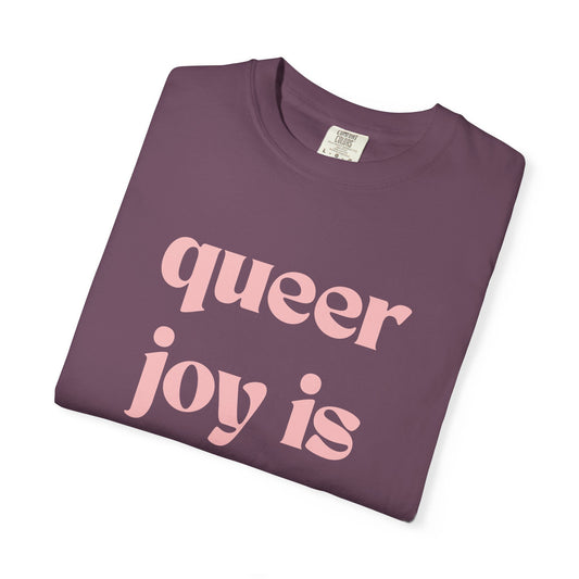 Queer Joy Is Hot T-Shirt